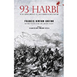 93 Harbi Tm Cepheleriyle 1877 1878 Osmanl-Rus Sava z Yaynclk
