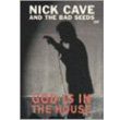 God Is In The House Nick Cave and The Bad Seeds