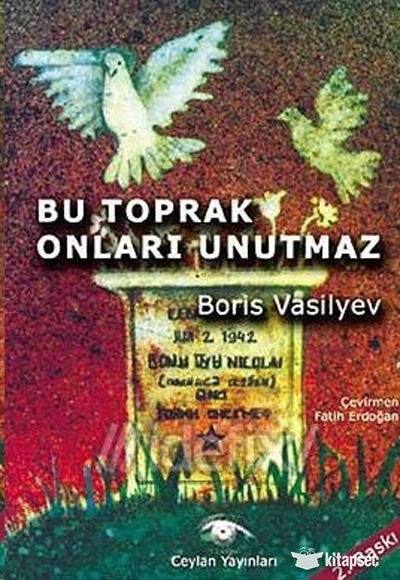 Bu Toprak Onları Unutmaz Boris Vasilyev Ceylan Yayıncılık