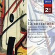 Schoenberg Gurrelieder Chamber Symphony Riccardo Chailly
