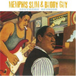Southside Reunion Memphis Slim and Buddy Guy