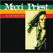 A Collection Maxi Priest
