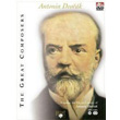 The Great Composers Antonin Dvorak
