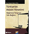 Trkiye`de Adalet Ynetimi Siyasal Kitabevi