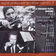 Ayla Erduran Plays Brahms Three Sonatas Violin and Piano