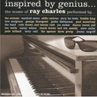 Inspired By Genius The Music Of Ray Charles