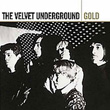 Gold The Velvet Underground The Velvet Underground