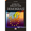 Avrupa Birlii`nde Demokrasi Sekin Yaynevi
