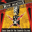 Siren Song Of The Counter Culture Rise Against
