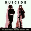 The Second Album + The First Rehearsal Tapes Suicide