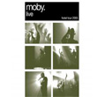 Live Hotel Tour 2005 Moby