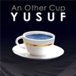 An Other Cup Yusuf slam