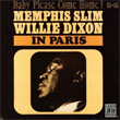 In Paris Memphis Slim and Willie Dixon