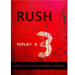 Replay X3 Rush