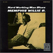 Hardworking Man Blues Memphis Willie B.