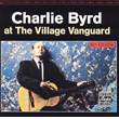At The Village Vanguard Charlie Byrd