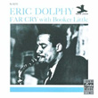 Far Cry Eric Dolphy