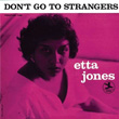 Don`T Go To Strange Etta Jones