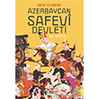 Azerbaycan Safevi Devleti 16. Yzyl Teas Press