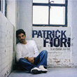 Si On Chantait Plus Fort Patrick Fiori