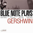 Blue Note Plays Gershwin