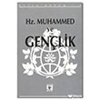 Hz. Muhammed ve Genlik (Kutlu Doum -1991) Trkiye Diyanet Vakf Yaynlar