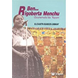 Ben Rigoberta Menchu Guatemala`da Yaam Belge Yaynlar