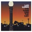 The Town And The City Los Lobos