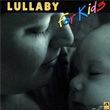 Lullaby For Kids