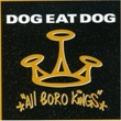Al Boro Kings Dog Eat Dog