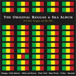 The Original Reggae and Ska Album