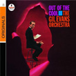 Out Of The Cool Gil Evans