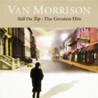 Still On Top The Greatest Hits Van Morrison