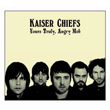 Yours Truly Angry Mob Kaiser Chiefs