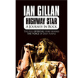 Highway Star A Journey in Rock Ian Gillan