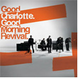 Good Morning Revival Good Charlotte