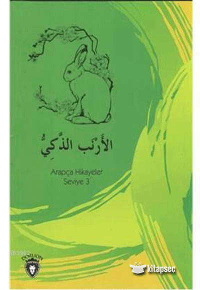 Zeki Tavşan Arapça Hikayeler Stage 3 Dorlion Yayınevi