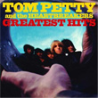 Greatest Hits Tom Petty and The Heartbreakers