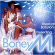 Rivers Of Babylon Presenting Boney M