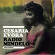 Radio Mindelo Cesaria Evora