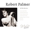 All The Hits Live Robert Palmer