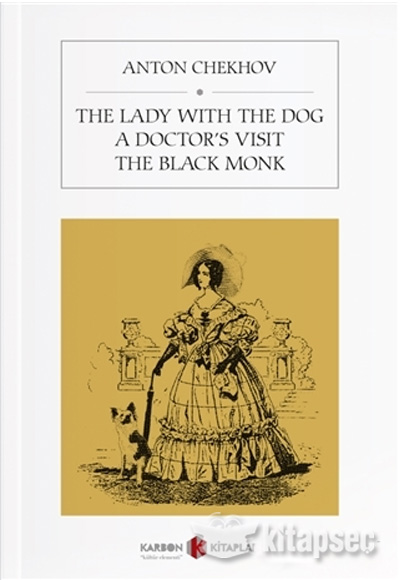 The Lady With The Dog / A Doctors Visit The Black Monk Karbon Kitaplar