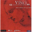 Leonard de Vinci L`Harmonie du Monde Doulce Memoire