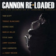 Cannon Re Loaded Tribute To Cannonball Adderley