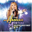 Hannah Montana Best Of Both Worlds Concert