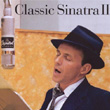 Classic Sinatra II Frank Sinatra