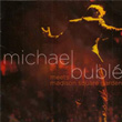 Meets Madison Square Garden DVD and CD Michael Buble
