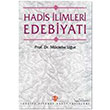 Hadis limleri Edebiyat Trkiye Diyanet Vakf Yaynlar