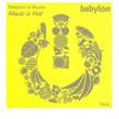 Babylon is Music Vol 2 Music is Hot