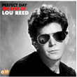 Perfect Day The Best Of Lou Reed